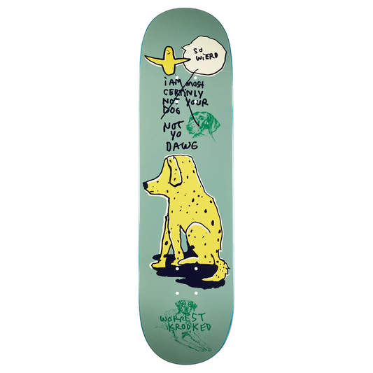 Krooked Worrest Not Yo Dog Deck - 8.25