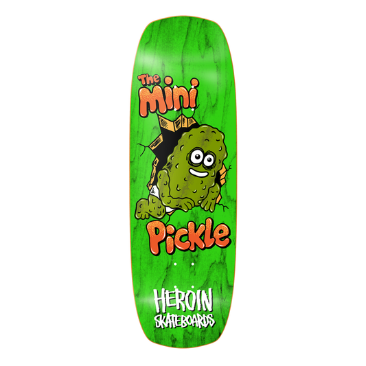 Heroin Mini Pickle Deck -  9.5