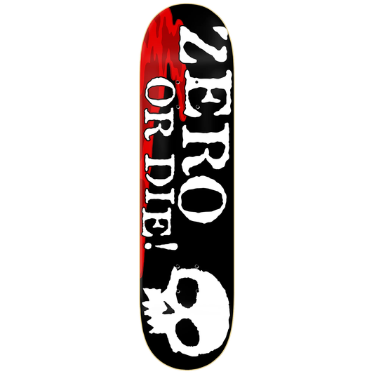 Zero Zero Or Die Deck - 8.25